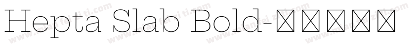 Hepta Slab Bold字体转换